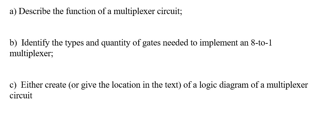 solved-describe-the-function-of-a-multiplexer-circuit-chegg