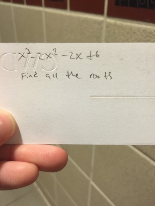 Solved X 3 2 X 2 2x 6 Find All The Roots Chegg