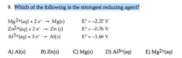Strong Reducing Solved 9. Which of the following is the strongest reducing | Chegg.com