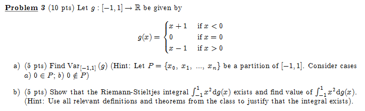 Solved Problem 3 (10 pts) Let g:-1,1R be given by (+1 ifx