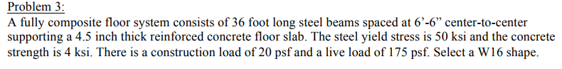 Solved Problem 3 A fully composite floor system consists of | Chegg.com