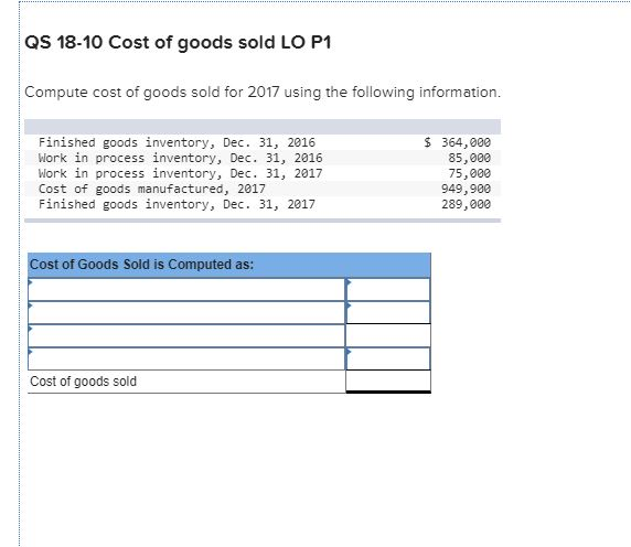 Solved QS 18-10 Cost of goods sold LO P1 Compute cost of | Chegg.com