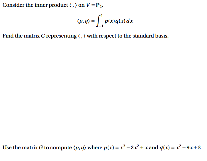Solved Consider the inner product (,) on V P4 1 Find the