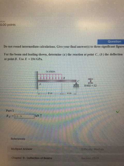 Solved I have the Reaction at C for part (a), but am having | Chegg.com