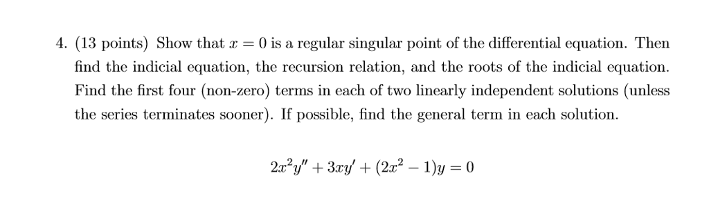 solved-4-show-that-x-0-is-a-regular-singular-point-of-the-chegg