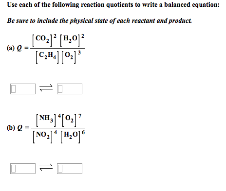 Solved Use each of the following reaction quotients to write