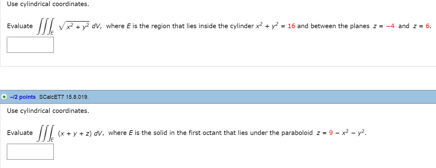 Solved Use cylindrical coordinates. Evaluate // / Vx2+ y2 | Chegg.com