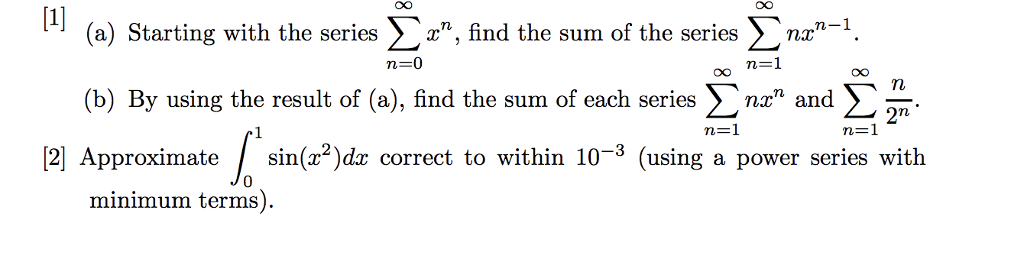 Solved CO a) Starting with the series 〉·n, find the sum of | Chegg.com