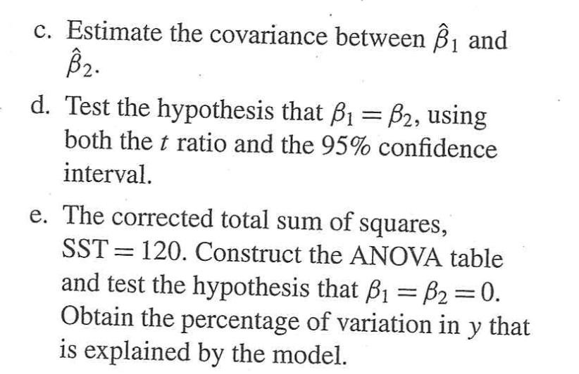 Solved C. Estimate The Covariance Between β1 And β, 2. D. | Chegg.com