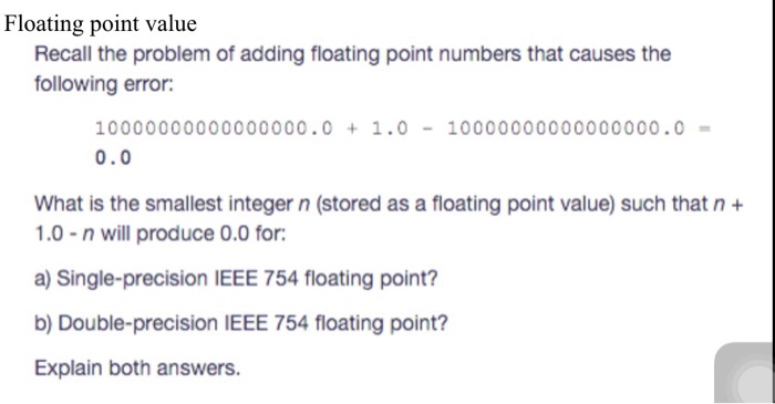 Solved Recall the problem of adding floating point numbers | Chegg.com