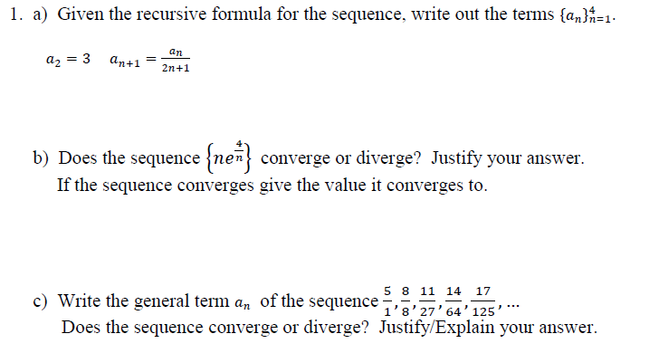 Solved Given the recursive formula for the sequence, write | Chegg.com