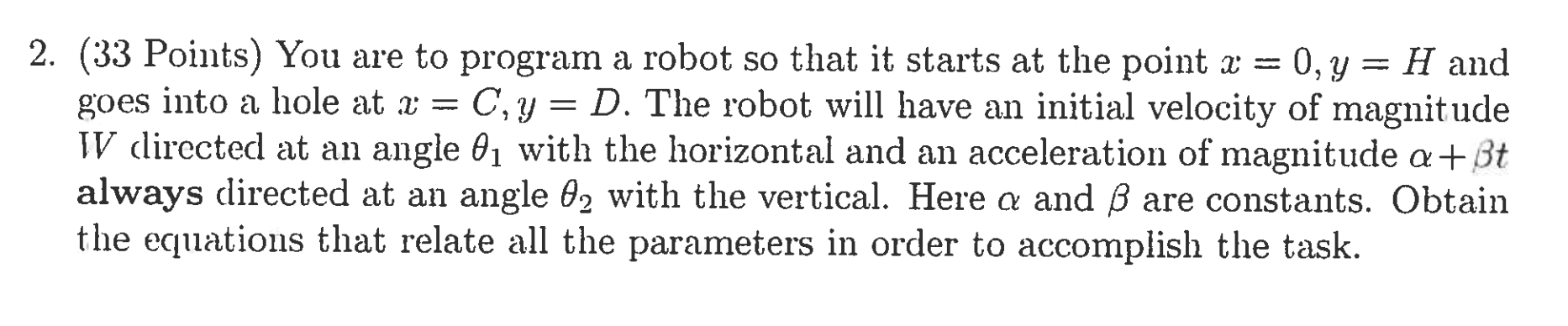 Solved You are to program a robot so that it starts at the | Chegg.com
