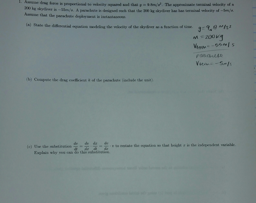 Solved Assume drag force is proportional to velocity squared