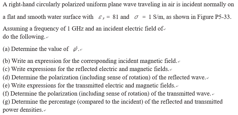 Solved A right-hand circularly polarized uniform plane wave | Chegg.com
