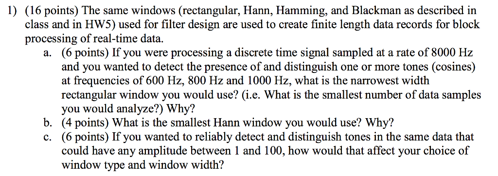 Solved 1) (16 points) The same windows (rectangular, Hann, | Chegg.com