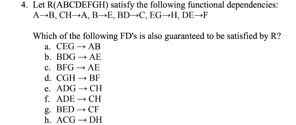 Solved 4. Let R(ABCDEFGH) Satisfy The Following Functional | Chegg.com