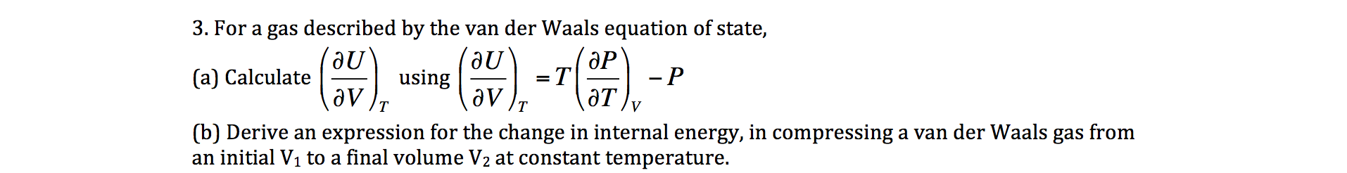 Solved For a gas described by the van der Waals equation of | Chegg.com