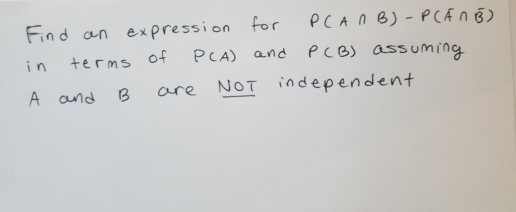 Solved Find An Expression For P(A B) - P(A B) In Terms Of | Chegg.com