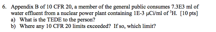 6. Appendix B Of 10 CFR 20, A Member Of The General | Chegg.com