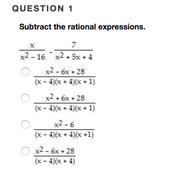 Solved QUESTION 1 Subtract the rational expressions. 7 x2-16 | Chegg.com