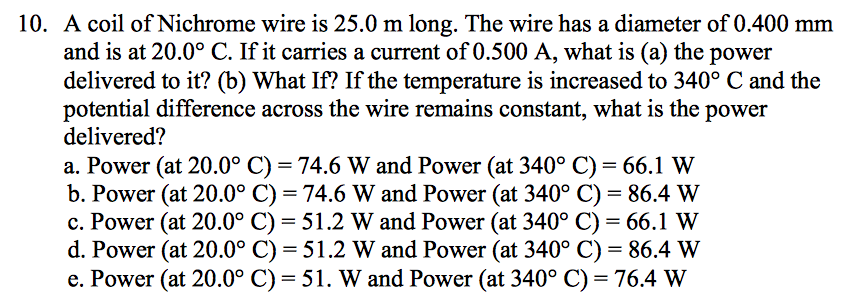 Solved A coil of Nichrome wire is 25.0 m long. The wire has | Chegg.com