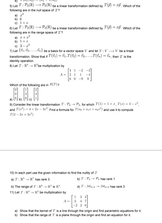 Solved 5) Let T : P2(R) ? Ps(R) be a linear transformation | Chegg.com