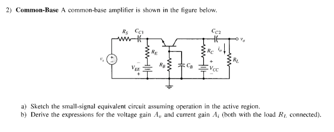 Solved Common-Base amplifier, and small signal equivalent | Chegg.com