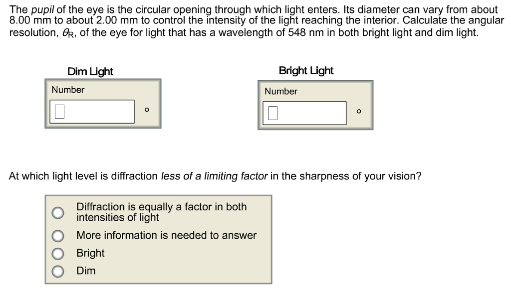 Solved The pupil of the eye is the circular opening through | Chegg.com