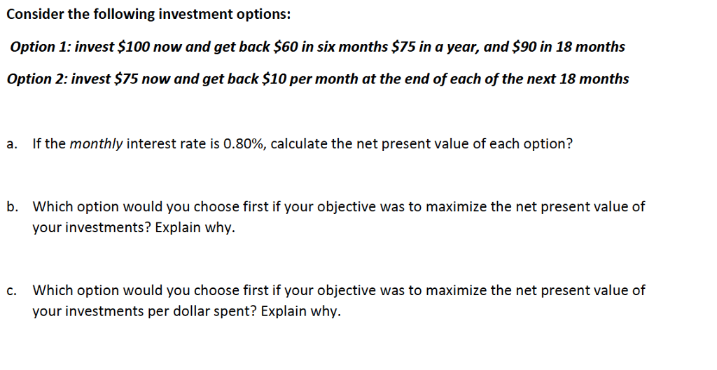 Solved Consider The Following Investment Options: Option 1: | Chegg.com