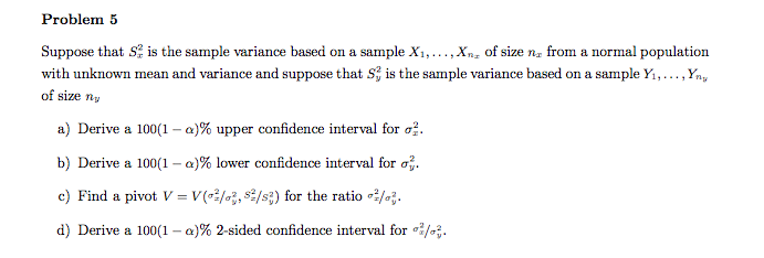 Solved Suppose that S_x^2 is the sample variance based on a | Chegg.com