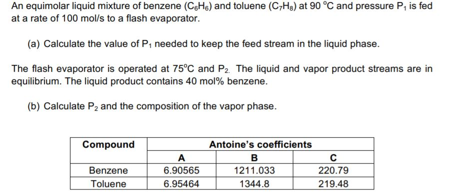 Solved An Equimolar Liquid Mixture Of Benzene (C&H6) And | Chegg.com