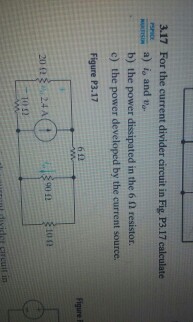 Solved 3.17 For the current divider circuit in Fig P3.17 | Chegg.com