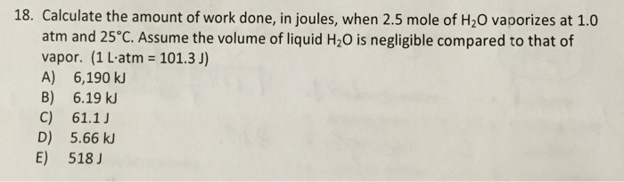 Solved Calculate the amount of work done, in joules, when | Chegg.com