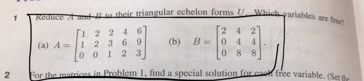 Solved For the same A and B, find the special solutions to | Chegg.com