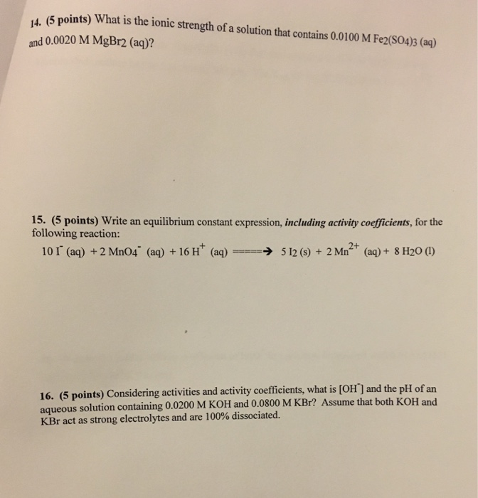 Solved What is the ionic strength of a solution that