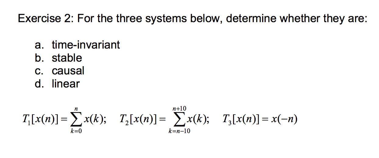 Solved For the three systems below, determine whether they | Chegg.com