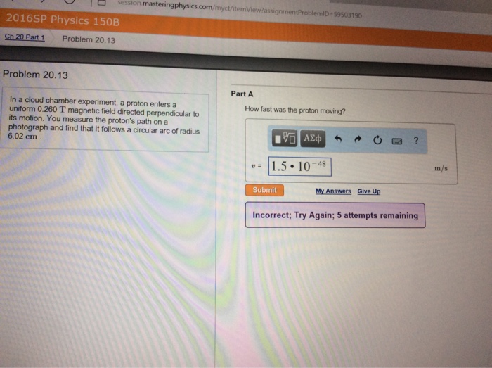 Solved In a cloud chamber experiment, a proton enters a
