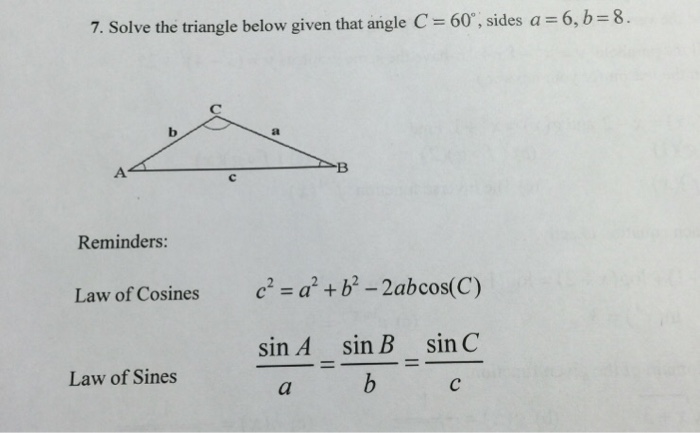 Solved Solve the triangle below given that angle C = 60 , | Chegg.com