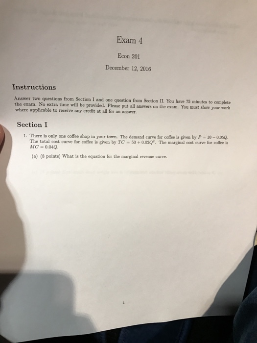 Solved Exam 4 Econ 201 December 12, 2016 Instructions Answer | Chegg.com