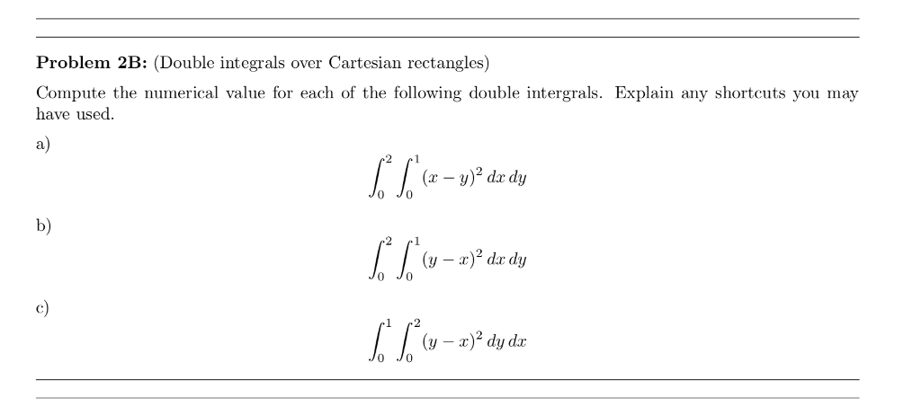 Solved Problem 2B: (Double Integrals Over Cartesian | Chegg.com