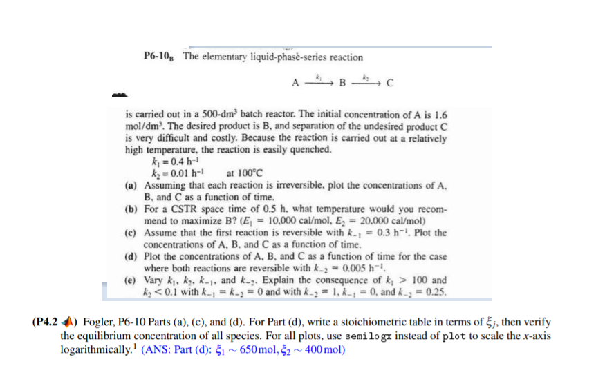 Solved P6-10B The elementary liquid-phasè-series reaction AB | Chegg.com