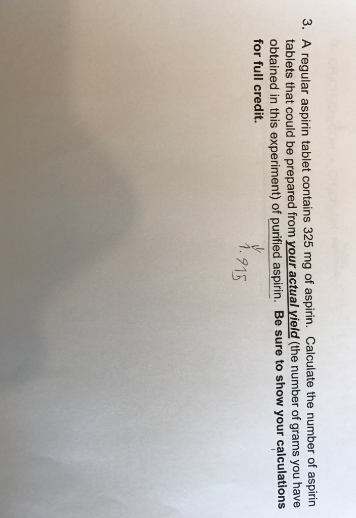 A regular aspirin tablet contains 325 mg of aspirin.