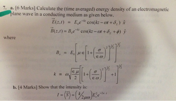 Solved Calculate the (time averaged) energy density of an | Chegg.com