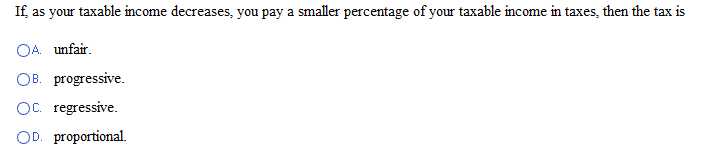 solved a decrease in personal incomea decrease in... Solved If as your taxable income decreases, you pay a | Chegg.com