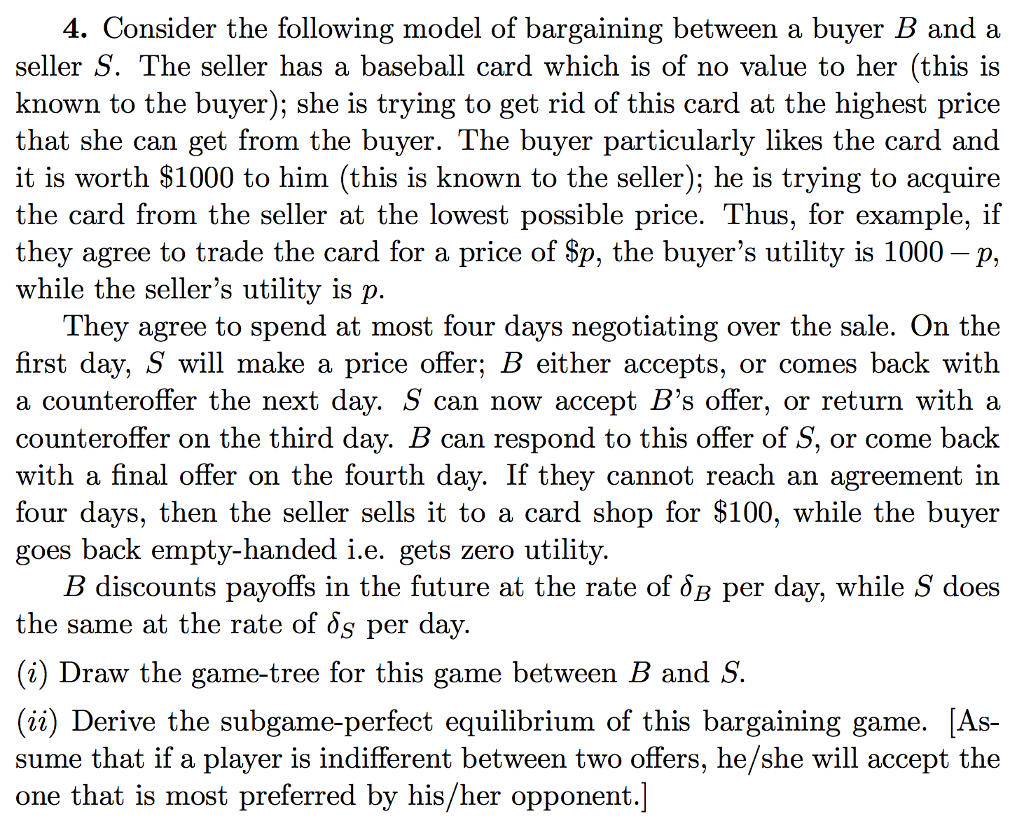 Solved 4. Consider the following model of bargaining between | Chegg.com