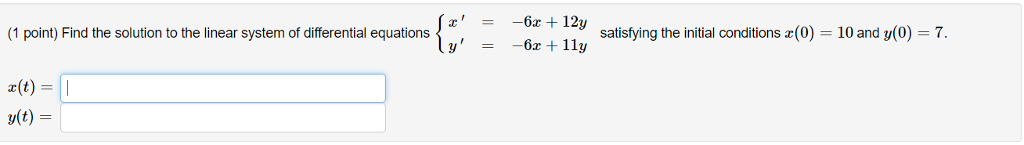 Solved (1 point) Find the solution to the linear system of | Chegg.com