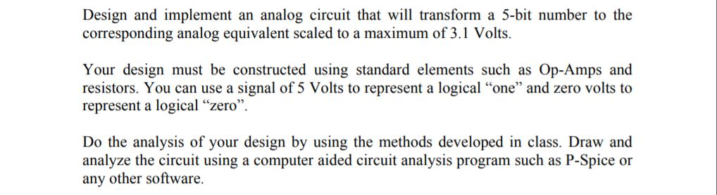 Solved Design and implement an analog circuit that will | Chegg.com