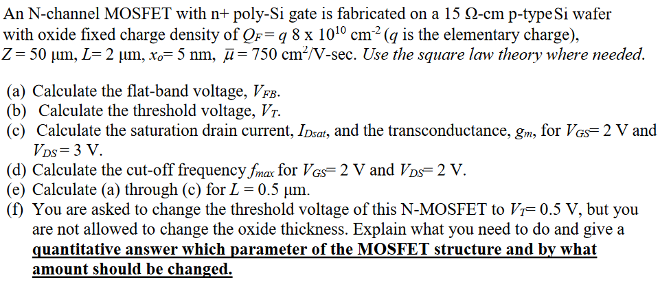 Solved An N-channel MOSFET with n+ poly-Si gate is | Chegg.com