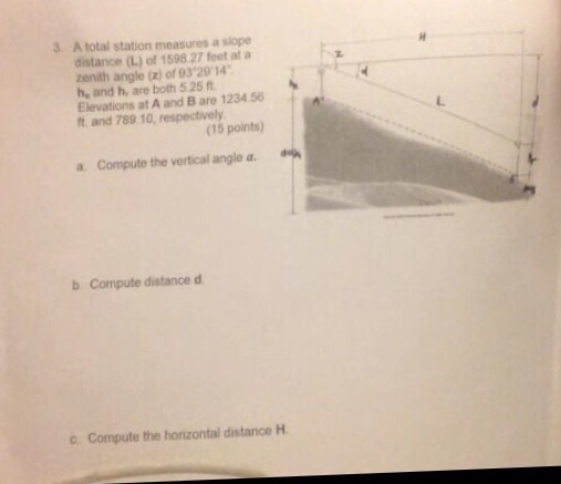 Solved A total station measures a slope distance (L) of | Chegg.com