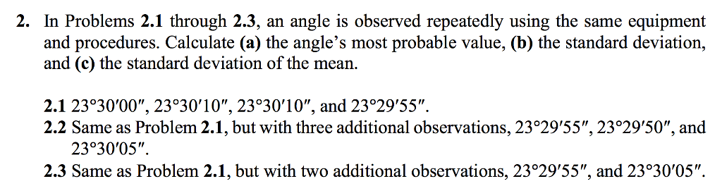 Solved 2. In Problems 2.1 through 2.3, an angle is observed | Chegg.com